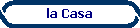 la Casa
